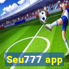 Seu777 app